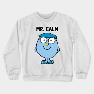 MR. CALM Crewneck Sweatshirt